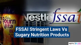 FSSAI Stringent Laws Versus Sugary Nutrition Products | NDTV Profit
