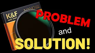 Variable ND Filter Issues and Solutions