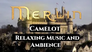 MERLIN Camelot Music and Ambience | Calm Fantasy Music