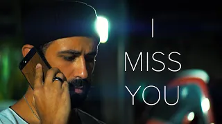 I MISS YOU | Short Film | Cinema King Productions