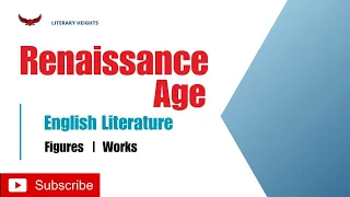 Renaissance in English Literature | The Age of Renaissance | English Literature