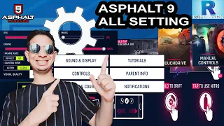 ASPHALT 9 ALL SETTING FULL DETIALS VIDEO | ASPHALT 9 ALL DETAILS SETTING | ASPHALT 9.