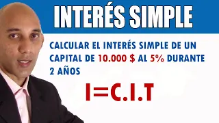 INTERÉS SIMPLE Explicación y Ejemplos - Interés Bancario