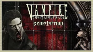 Vampire: The Masquerade Redemption :: PC :: Прохождение :: #1