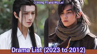 Li Hong Yi and Wu Lei | Drama List (2023 to 2012) |