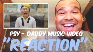 PSY - DADDY (Feat. CL of 2NE1) Music Video [REACTION]