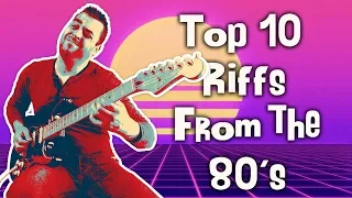 Top 10 80s Guitar Riffs