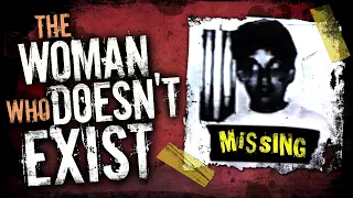 The Missing Woman Who Doesn't Exist