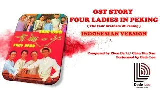 OST THE STORY FOUR LADIES IN PEKING (RCTI 1998) Versi Indonesia by DEDE LOO