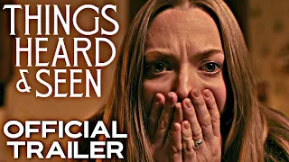 Things Heard & Seen | Official Trailer | HD | 2021 | Horror-Drama