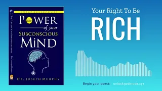 Your Right To Be Rich – The Power of Your Subconscious Mind by Dr. Joseph Murphy