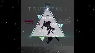 P!NK - Trustfall(Darren Glancy & Alec Fury Remix)