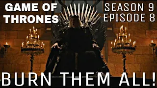 Game of Thrones Season 9 Episode 8 - Burn Them All (Full Episode)