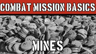 Combat Mission Basics: How Mines Work