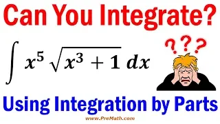 Can You Integrate this Equation? - Integration By Parts