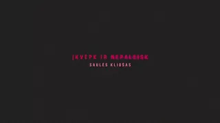 Saulės Kliošas - Įkvėpk Ir Nepaleisk