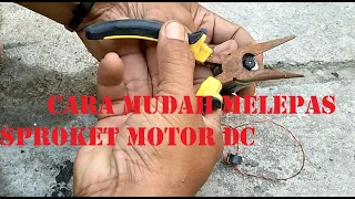 HOW TO REMOVE DC MOTOR SPROCKETS
