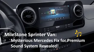 "Mysterious" Mercedes Fix for 2019+ Sprinter Vans Revealed - MBUX Center Speaker Wiring Correction