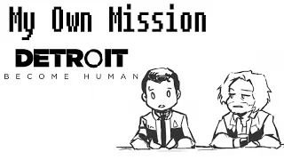 My Own Mission [Detroit Become Human Comic Dub]