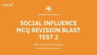 Social Influence: MCQ Revision Test 2 for AQA A Level Psychology