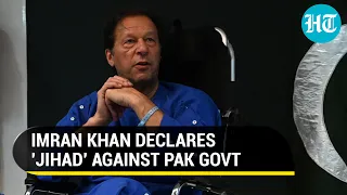 Imran Khan declares 'Jihad' after shooting attack; Pak Army fumes as ex-PM names & shames ISI