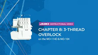 JUKI MO-114D and MO-104 - Chapter 8: 3-Thread Overlock