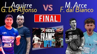 FINAL A1 PADEL FRANCE OPEN 2024 |  L. AGUIRRE -G. DE ALFONSO VS M.  ARCE- F.  DAL BIANCO