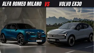 2024 Alfa Romeo Milano VS Volvo EX30