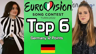 Germany 12 Points: My Top 6 [w/ Ratings] | Eurovision Song Contest 2022