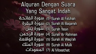 Alquran Dengan Suara Yang Indah | Alfatiha, Albaqarah,Yasin, Alwaqia, Arrahman, Almulk Almoeathat