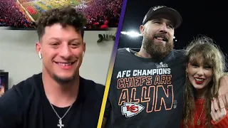 Why Patrick Mahomes Wants 'Credit' as Travis Kelce and Taylor Swift's MATCHMAKER