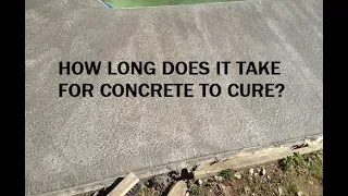 How long does it take for concrete to cure?