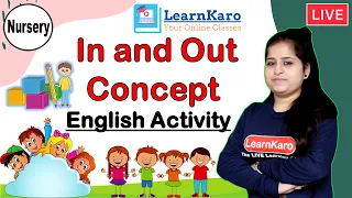 In and Out Concept | English Activity For Nursery | Vocabulary Learning | English Concept for fun