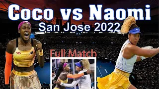 Coco Gauff vs Naomi Osaka 💖 San Jose 2022 | Full Match HD. (round of 16)