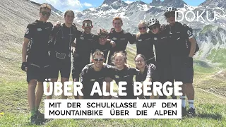 "Über alle Berge – Mit der Schulklasse auf dem Mountainbike über die Alpen" (Alpenüberquerung 2023)