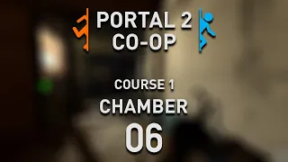 Portal 2 Co-op - Course 1 - Chamber 06 [Gameplay Walkthrough] 1080p 60 fps