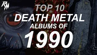 TOP 10 DEATH METAL ALBUMS OF 1990. (Entombed, Death, Deicide, Obituary & Cannibal Corpse)