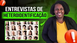 Como são as entrevistas de heteroidentificação para cotas negros?