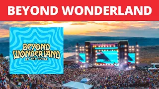 What to Expect from BEYOND WONDERLAND 2021 PNW @ the Gorge