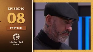 MASTERCHEF BRASIL (24/08/2021) | PARTE 4 | EP 08 | TEMP 08