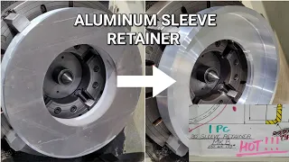 Aluminum Sleeve Retainer | HOT JOB | CNC LATHE MACHINING