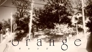 Orange - Ending | Mirai