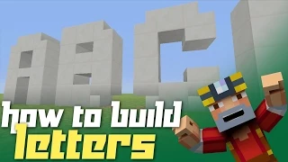 Minecraft Xbox 360: How to Build Letters! (Block Alphabet Tutorial)