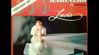 Lucia ~ Marinero (Spanish Version) ~ 1986