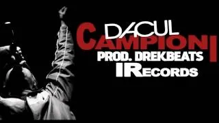 Dacul - Campioni (prod. Drekbeats)