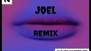 David Guetta ft. Justin Bieber - 2U (Joel Remix)