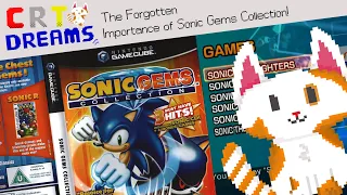 CRT Dreams: The Forgotten Importance of Sonic Gems Collection!