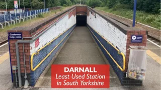 Darnall - Least Used Station in South Yorkshire
