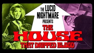 The Lucid Nightmare - The House That Dripped Blood Review