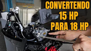 CONVERTENDO o 15 HP da MERCURY para18 HP !!!